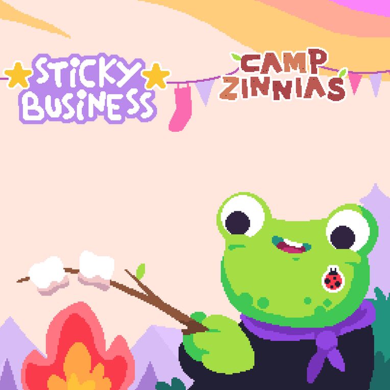 Sticky Business - Camp Zinnias