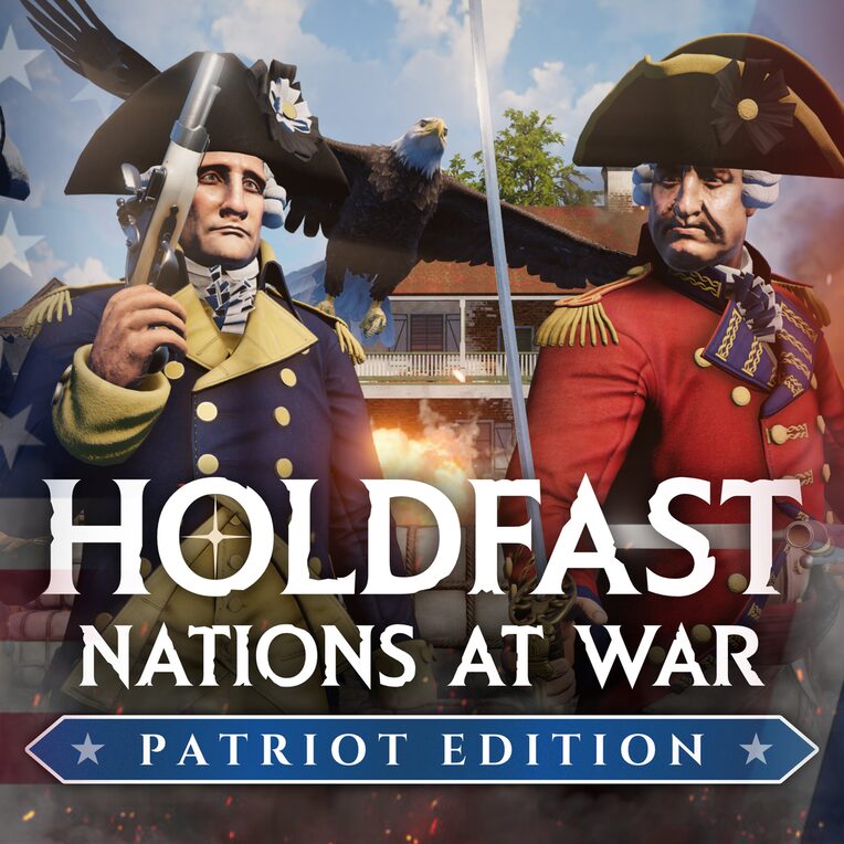 Holdfast: Patriot Edition