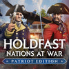 Holdfast: Patriot Edition Upgrade