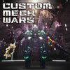 CUSTOM MECH WARS