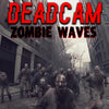 DeadCam Zombie Waves
