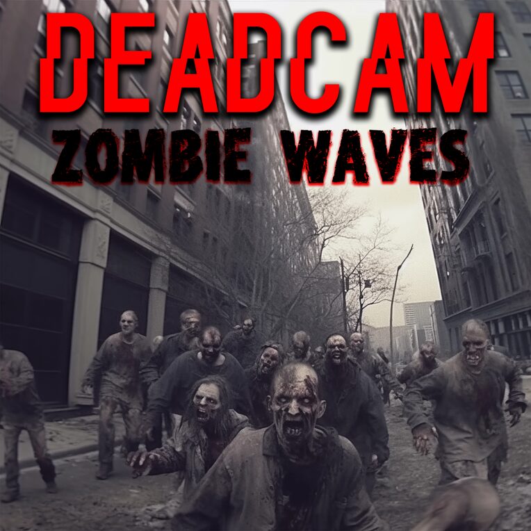 DeadCam Zombie Waves
