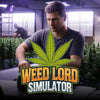 Weed Lord Simulator