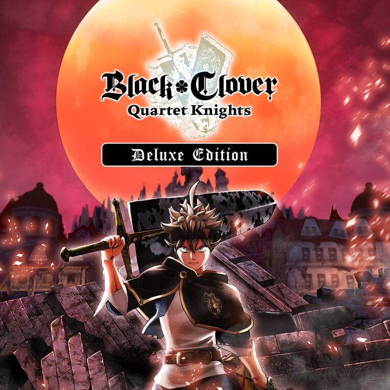 BLACK CLOVER: QUARTET KNIGHTS Deluxe Edition