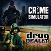 Crime Simulator x Drug Dealer Simulator