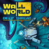 Wall World: Deep Threat