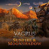Vagrus - The Riven Realms Sunfire and Moonshadow